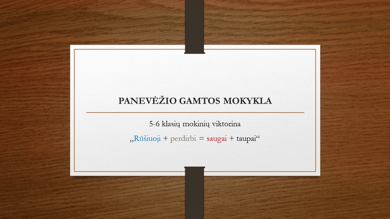 PANEVIO GAMTOS MOKYKLA
